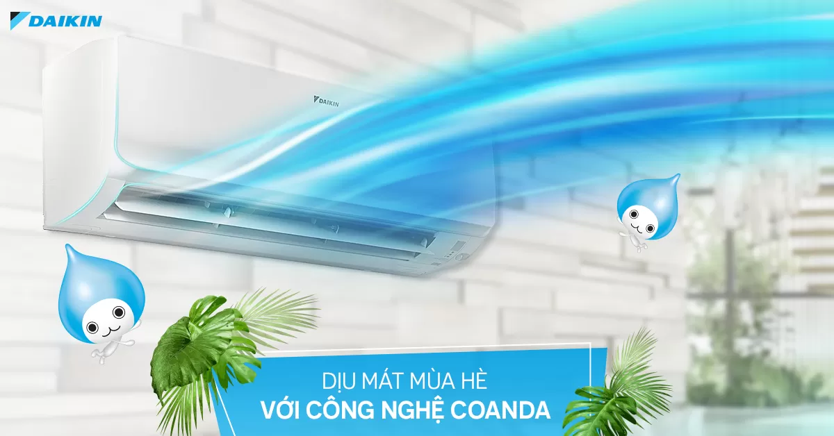 DỊU MÁT MÙA HÈ VỚI CÔNG NGHỆ COANDA - DAIKIN model 2018