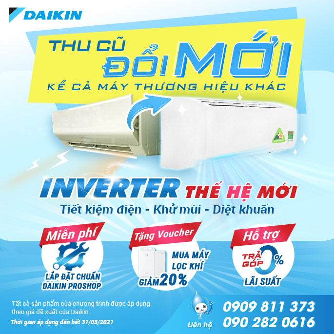 Chương trình "Thu cũ đổi mới cùng Daikin"