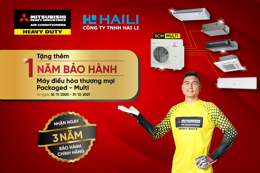 TẶNG THÊM 1 NĂM BẢO HÀNH CHÍNH HÃNG KHI SỞ HỮU ĐIỀU HÒA THƯƠNG MẠI PACKAGED MULTI CỦA MITSUBISHI HEAVY INDUSTRIES!