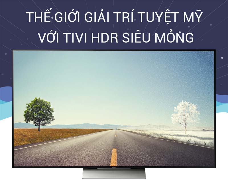 Smart Tivi Sony 65 inch KD-65X9300D - Thế giới giải trí tuyệt mỹ với tivi HDR siêu mỏng